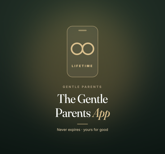 Gentle Parents App — Lifetime Access