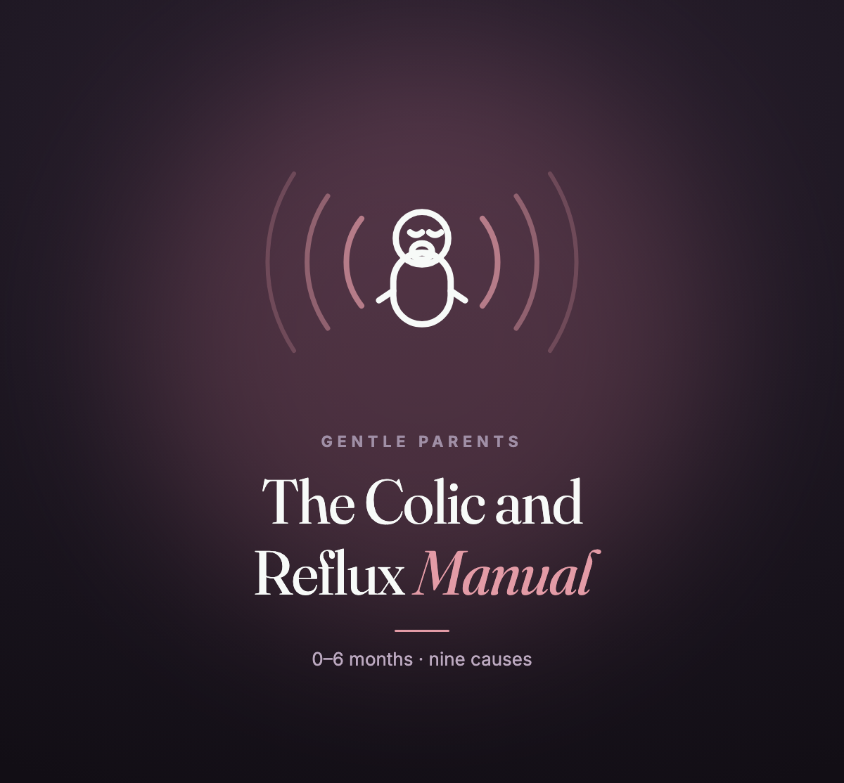 The Colic and Reflux Manual